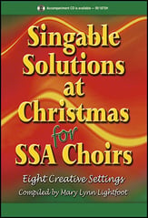 Singable Solutions at Christmas for SSA Choirs SSA Choral Score cover